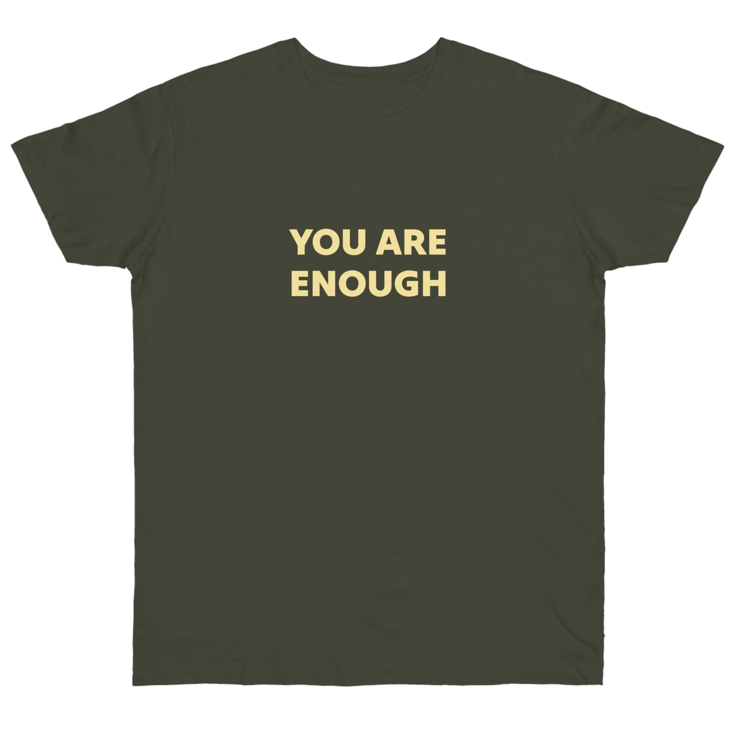 You Are Enough Inspirational T-Shirt