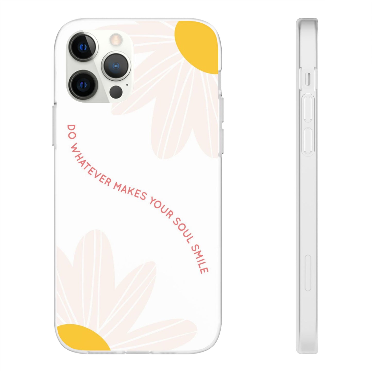 Daisy Flower Quote Flexible Phone Case