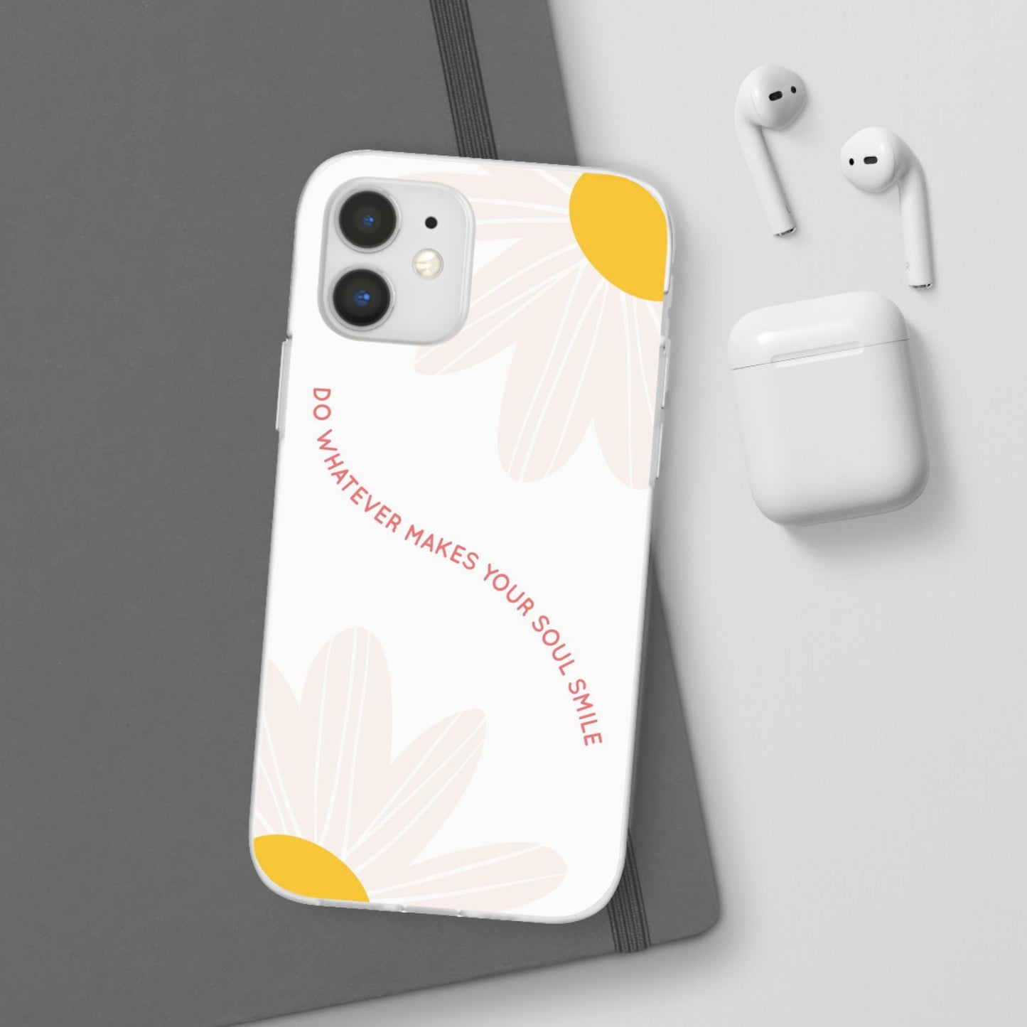 Daisy Flower Quote Flexible Phone Case