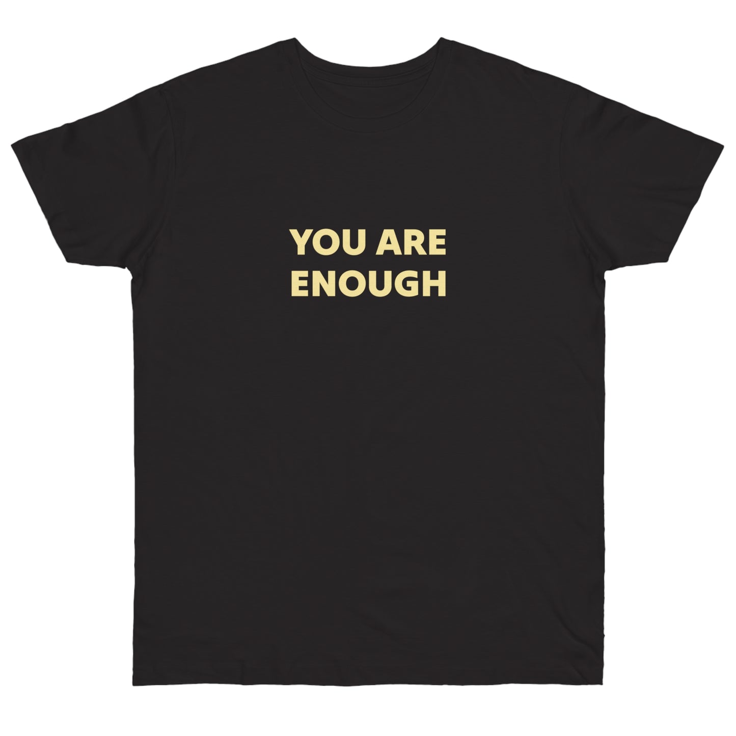 You Are Enough Inspirational T-Shirt