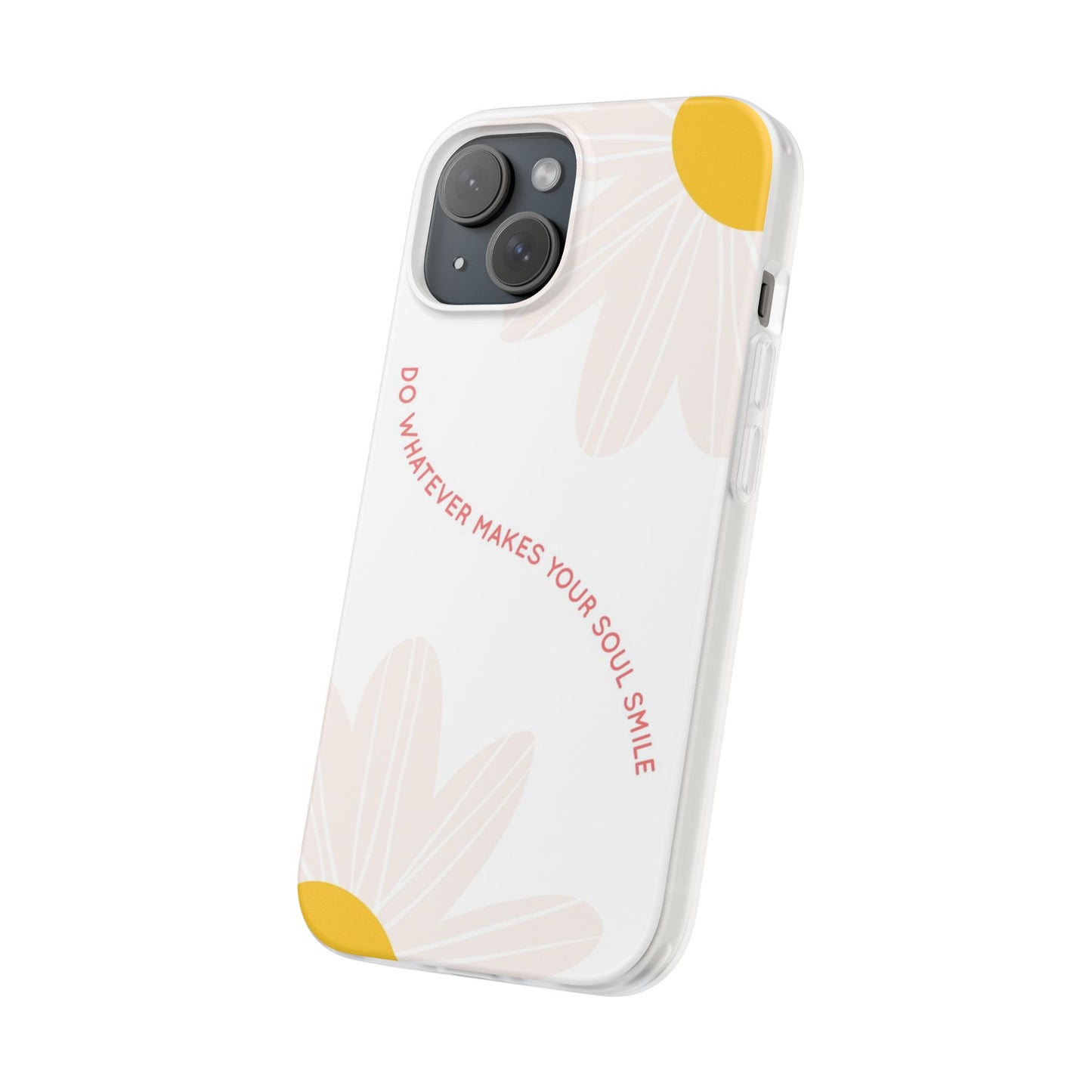 Daisy Flower Quote Flexible Phone Case