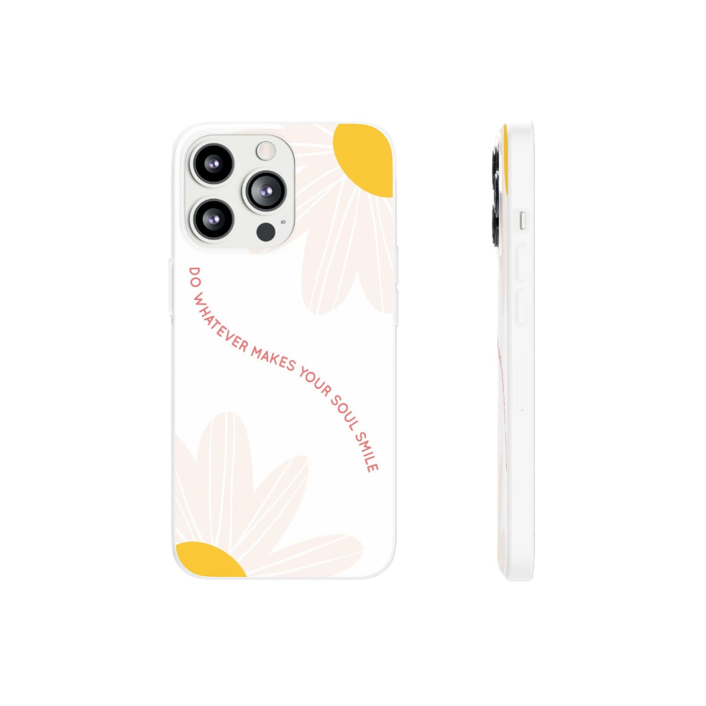 Daisy Flower Quote Flexible Phone Case
