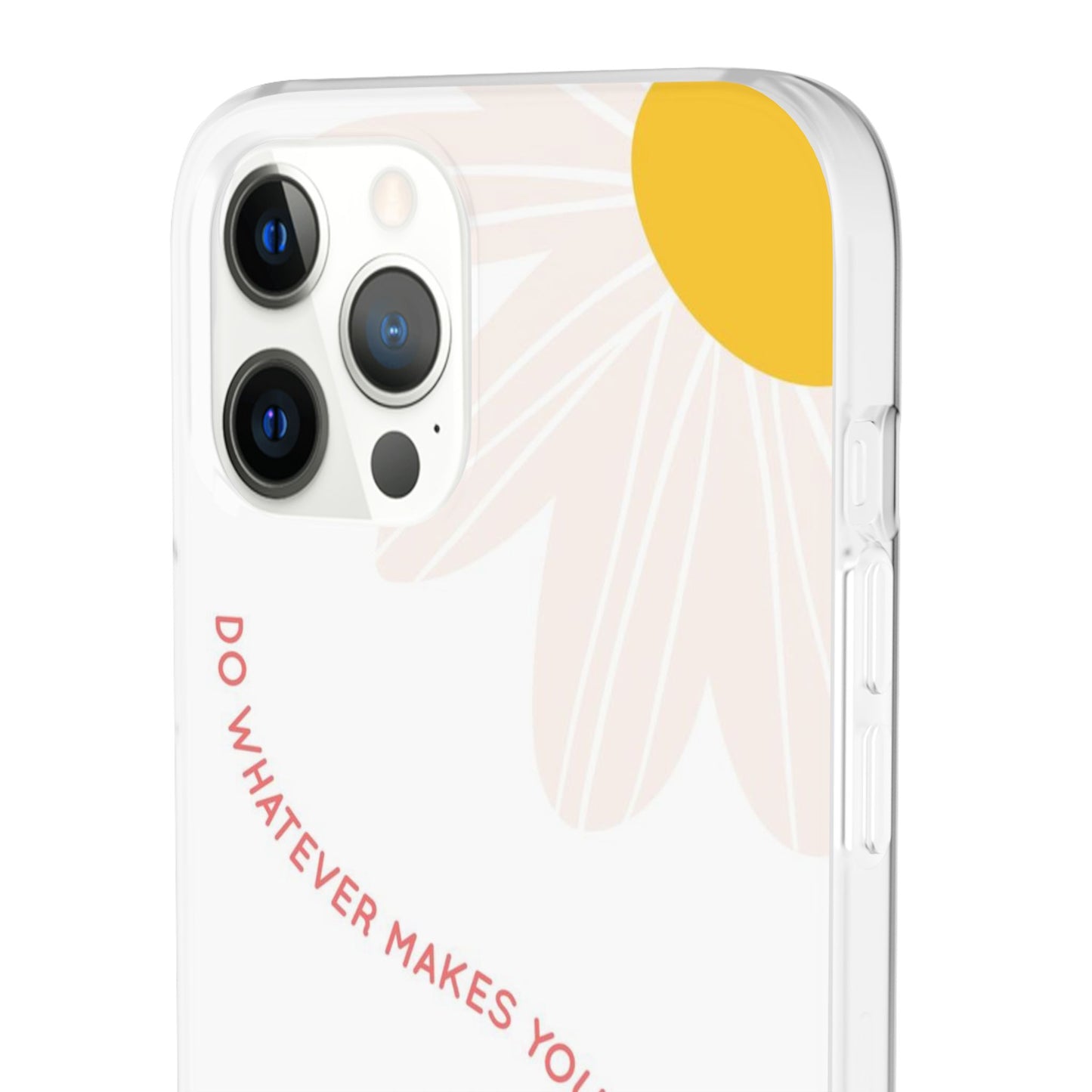 Daisy Flower Quote Flexible Phone Case