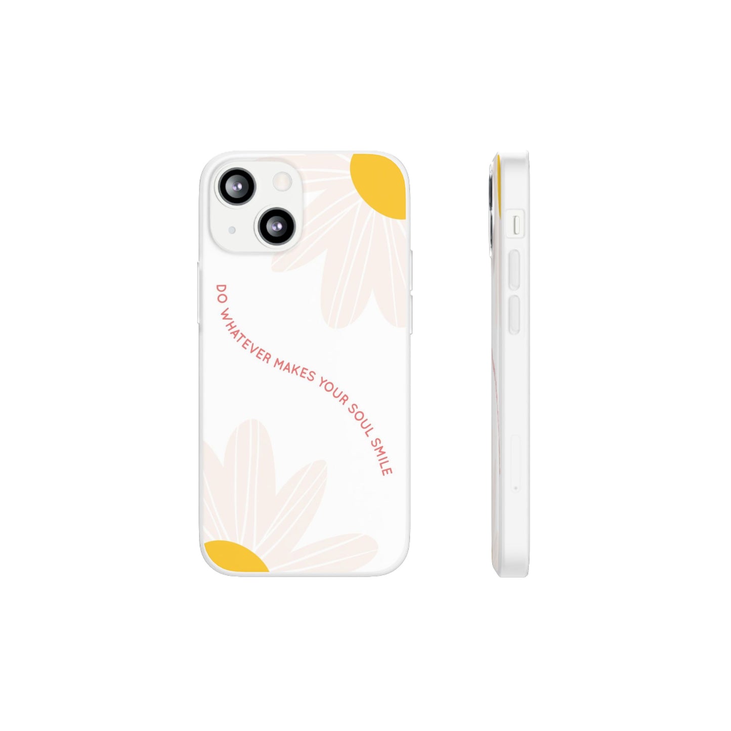 Daisy Flower Quote Flexible Phone Case